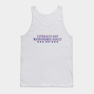 Literally Any Responsible Adult Tank Top